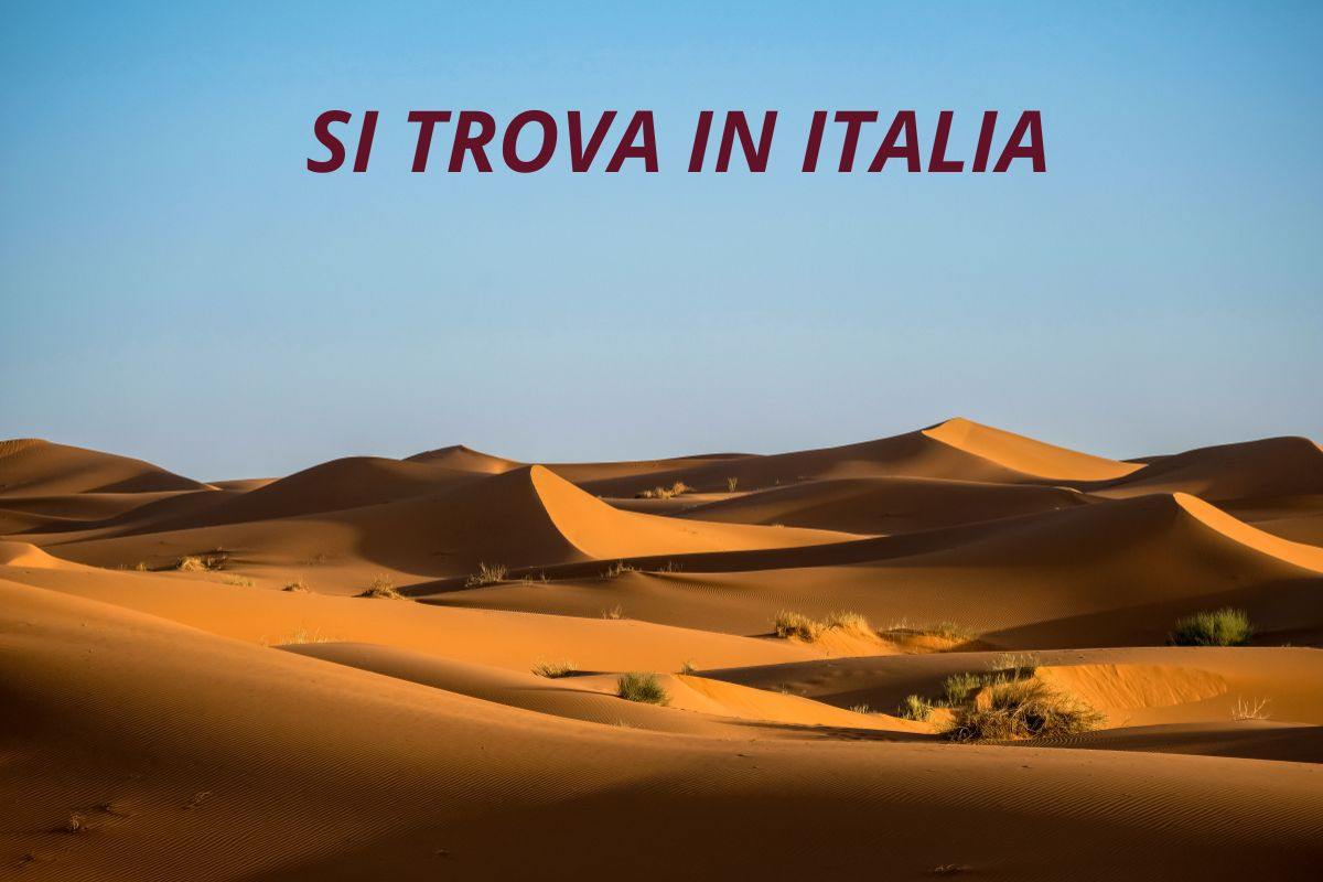 deserto e scritta "si trova in italia"